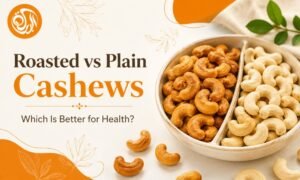 Roasted vs Plain Cashews